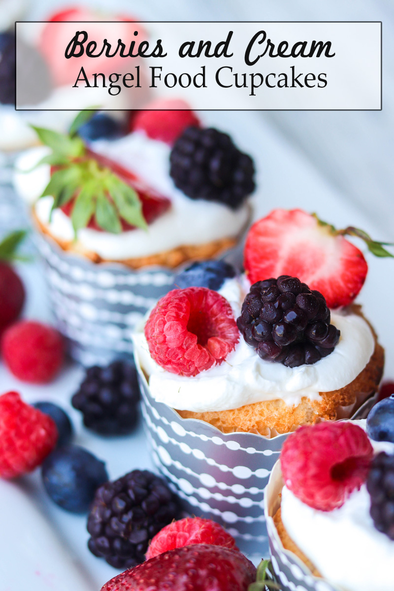 Berries and Cream Angel Food Cupcakes