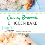 Cheesy Broccoli Chicken Bake