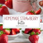 homemade strawberry butter - flavored butter